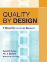 Quality by Design: A Clinical Microsystems Approach