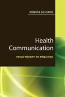 Health Communication: From Theory to Practice