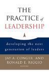 The Practice of Leadership: Developing the Next Generation of Leaders