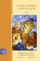 A Song to Sing, a Life to Live: Reflections on Music as Spiritual Practice