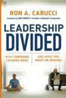 Leadership Divided: What Emerging Leaders Need And What You Might Be Missing (J-B Us Non-Franchise Leadership) HRD Edition