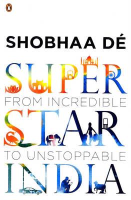 Superstar India: From Incredible to Unstoppable