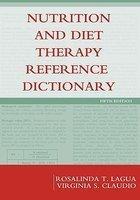 Nutrition and Diet Therapy Reference Dictionary, 5th Edition