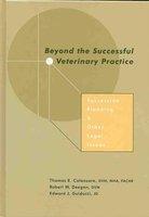 Beyond the Successful Veterinary Practice: Succession Planning & Other Legal Issues