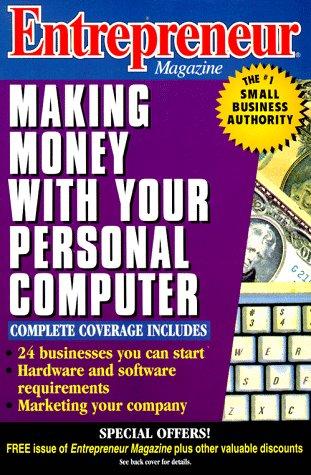 Entrepreneur Magazine: Making Money with Your Personal Computer 