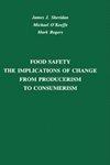 Food Safety: The Implications of Change from Producerism to Consumerism