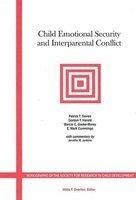 Child Emotional Security and Interparental Conflict: Monographs of the Society for Research in Child Development