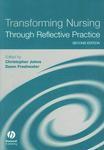 Transforming Nursing Through Reflective Practice 0002 Edition
