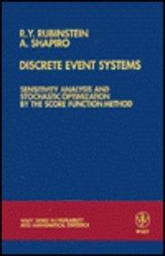 Discrete Event Systems: Sensitivity Analysis and Stochastic Optimization by the Score Function Method (Wiley Series in Probability and Mathematical Statistics) 