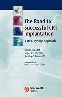 The Road to Successful CRT System Implantation: A Step-by-Step Approach 1st Edition