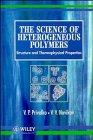 The Science of Heterogeneous Polymers: Structure and Thermophysical Properties 