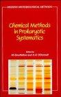 Chemical Methods in Prokaryotic Systematics 