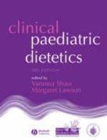 Clinical Paediatric Dietetics, 3rd Edition 0003 Edition