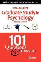 Preparing for Graduate Study in Psychology: 101 Questions and Answers 0002 Edition