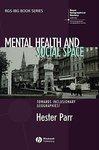 Mental Health and Social Space: Towards Inclusionary Geographies?