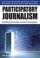 Participatory Journalism: Guarding Open Gates at Online Newspapers