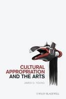 Cultural Appropriation and the Arts