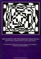 BPS Manual of Psychology Practicals: Experiment, Observation and Correlation