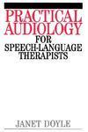 Practical Audiology for Speech and Language Therapy Work