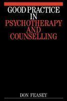 Good Practice in Psychotherapy and Counselling