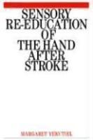 Sensory Re-Education of the Hand After Stroke