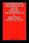 Conservative Treatment of Male Urinary Incontinence and Erectile Dysfunction