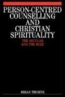 Person-Centred Counselling: Therapeutic and Spiritual Dimensions