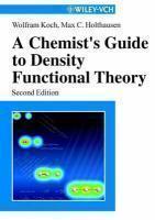 A Chemist's Guide to Density Functional Theory, 2nd Edition 0002 Edition
