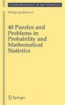 40 Puzzles and Problems in Probability and Mathematical Statistics 1st Edition