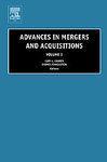 Advances in Mergers and Acquisitions, Volume 3 (Advances in Mergers and Acquisitions)