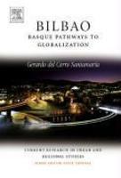 Bilbao: Basque Pathways to Globalization