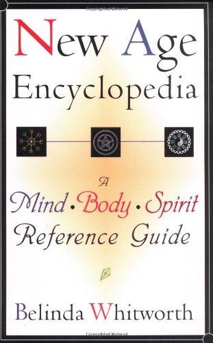 New Age Encyclopedia: A Mind*body*spirit Reference Guide 