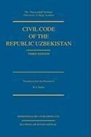 Civil Code of the Republic Uzbekistan, Third Edition 3 Rev ed Edition
