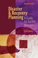 Disaster & Recovery Planning: A Guide for Facility Managers 5th Edition