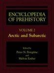 Encyclopedia of Prehistory: Volume 2: Arctic and Subarctic