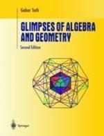 Glimpses of Algebra and Geometry 2nd Edition