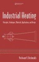 Industrial Heating: Principles, Techniques, Materials, Applications, and Design