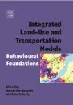 Integrated Land-Use and Transportation Models: Behavioural Foundations