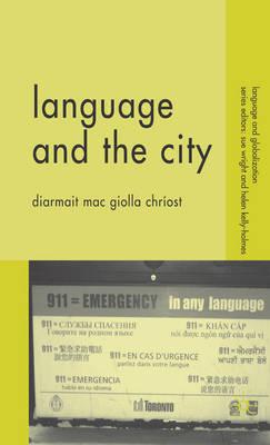 Language and the City (Language and Globalization)