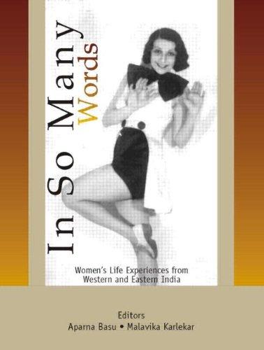 In So Many Words: Women's Life Experiences from Western and Eastern India