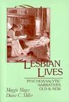 Lesbian Lives: Psychoanalytic Narratives Old and New