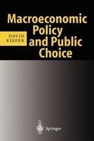 Macroeconomic Policy and Public Choice. Study Edition Softcover reprint of the original 1st ed. 1997th Edition