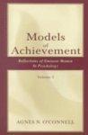 Models Of Achievement: Reflections Of Eminent Women In Psychology, Volume 3