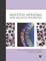 Multiple Myeloma and Related Disorders 2Rev Ed Edition