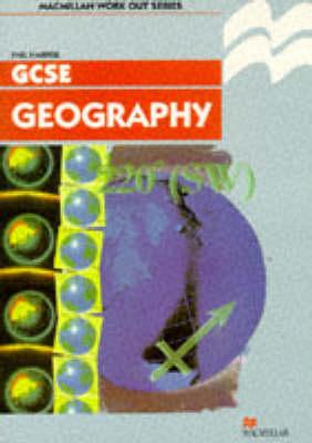 Ws;Work Out Geography Gcse (Macmillan Work Out)