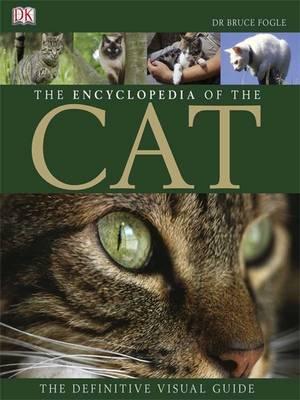 Encyclopedia of the Cat (Definitive Visual Guide)