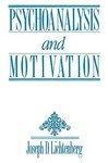 Psychoanalysis and Motivation New edition Edition