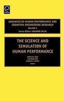 Advances In Human Performance And Cognitive Engineering Research, Volume 5: The Science And Simulation Of Human Performance