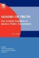 Seekers of Truth: The Scottish Founders of Modern Public Accountancy