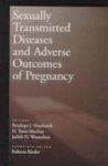 Sexually Transmitted Diseases and Adverse Outcomes of Pregnancy